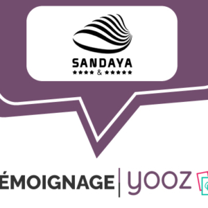 Temoignage Client Yooz Sandaya