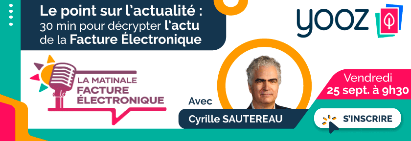 Bandeau-La-matinale-facture-electronique-Yooz-Sept26 La Matinale Facture Électronique